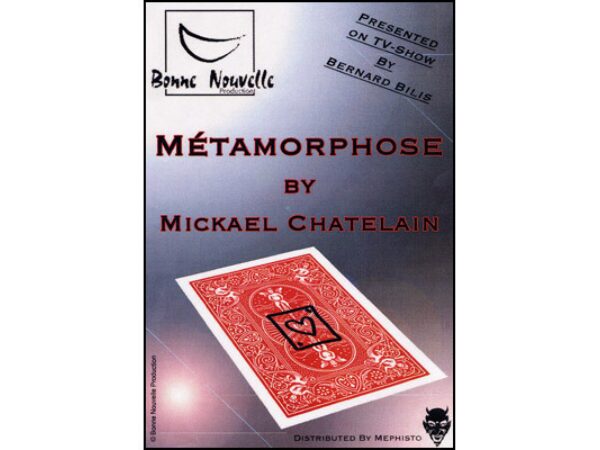 Metamorphose by Mickael Chatelain - Trick