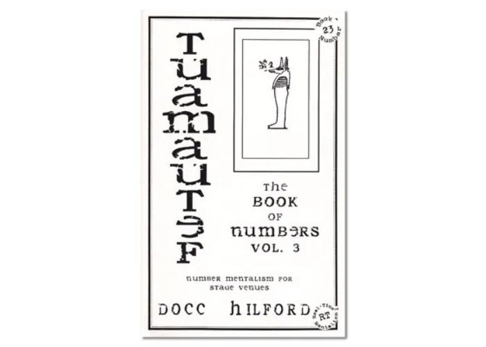Book Of Numbers Volume Three (Tuamautef) by Docc Hilford - Trick