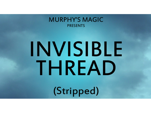 Invisible Thread Stripped - Trick