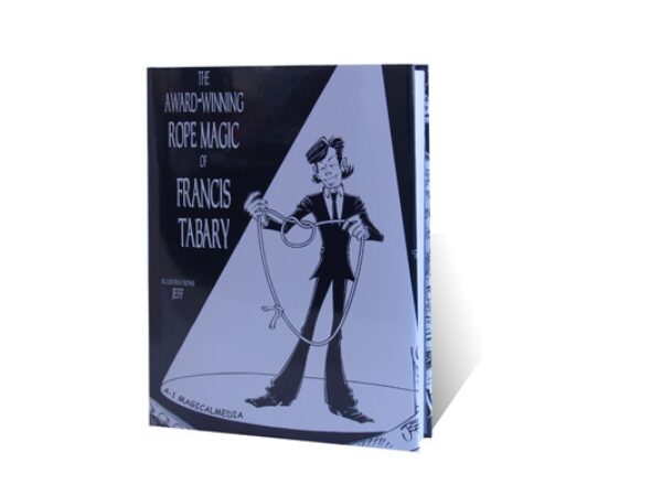 The Award-Winning Rope Magic by Francis Tabary - Book