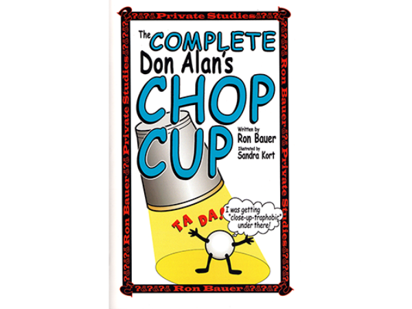 Complete Don Alan Chop Cup book by Ron Bauer