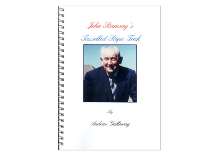 Ramsay Tasselled Rope Trick - booklet by Andrew Galloway