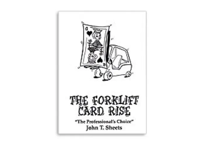 Fork Lift Card Rise by John T. Sheets - Trick