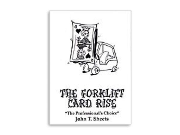 Fork Lift Card Rise by John T. Sheets - Trick