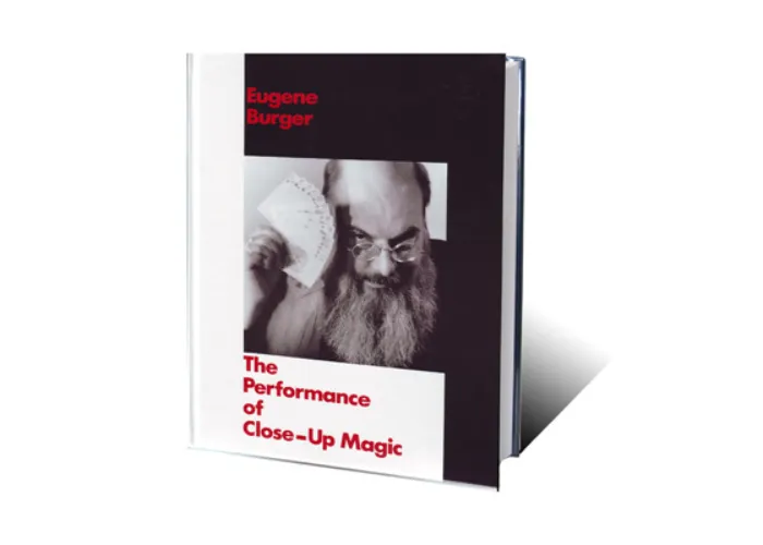 Performance Of Close-Up Magic by Eugene Burger - Book