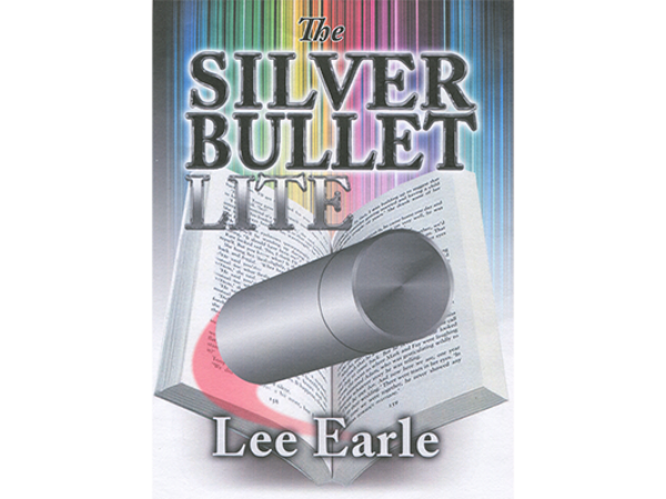 Silver Bullet Lite by Lee Earle - Trick