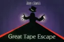 The Great Tape Escape by Tony Clark – Image 1