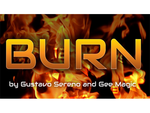 BURN by Gustavo Sereno and Gee Magic