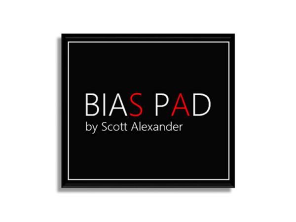 BIAS PAD by Scott Alexander
