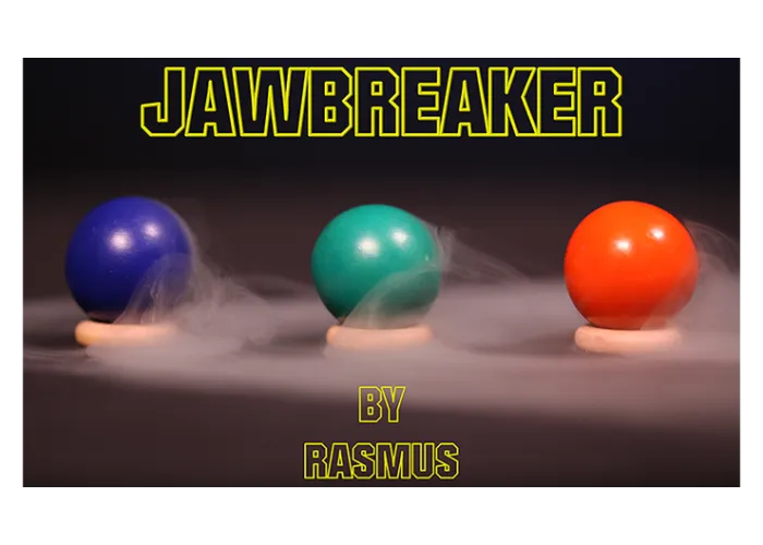 JAWBREAKER by Rasmus Magic