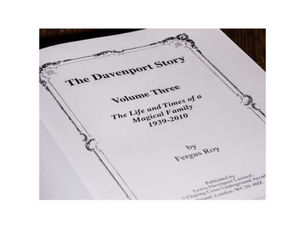 The Davenport Story Volume 3 The Life and Times of a Magic Family 1939-2010 by Fergus Roy - Book