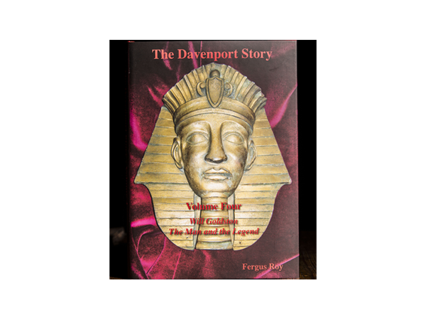 The Davenport Story Volume 4 Will Goldston The Man and the Legend by Fergus Roy - Book