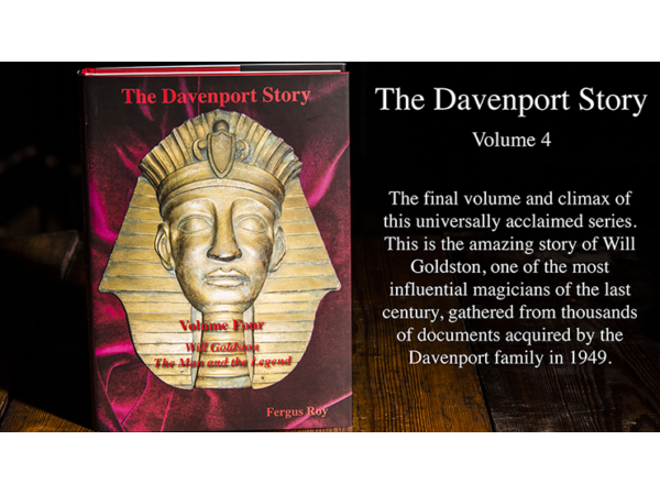 The Davenport Story Volume 4 Will Goldston The Man and the Legend by Fergus Roy - Book