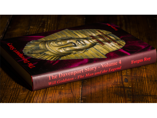 The Davenport Story Volume 4 Will Goldston The Man and the Legend by Fergus Roy - Book