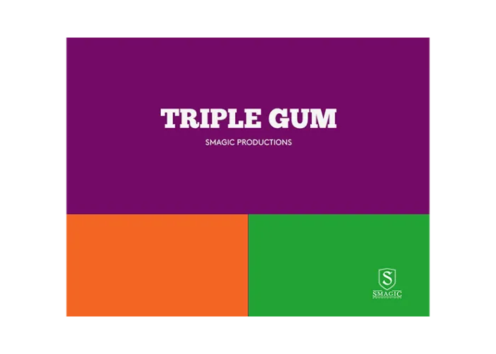TRIPLE GUM by Smagic Productions