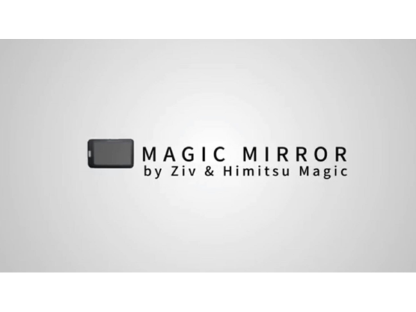 Magic Mirror by Himitsu Magic