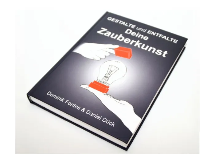 GESTALTE und ENTFALTE Deine Zauberkunst