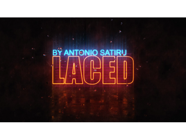 Antonio Satiru presents LACED (Gimmicks and Online Instructions)