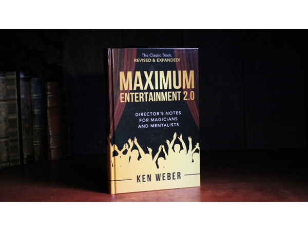 Maximum Entertainment 2.0: Expanded & Revised by Ken Weber - Book