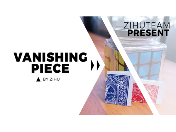 Vanishing Piece (Gimmicks and Online Instructions) by Zihu