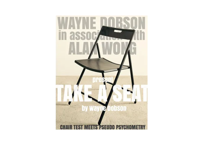 Take A Seat (Gimmicks and Instructions) by Wayne Dobson and Alan Wong