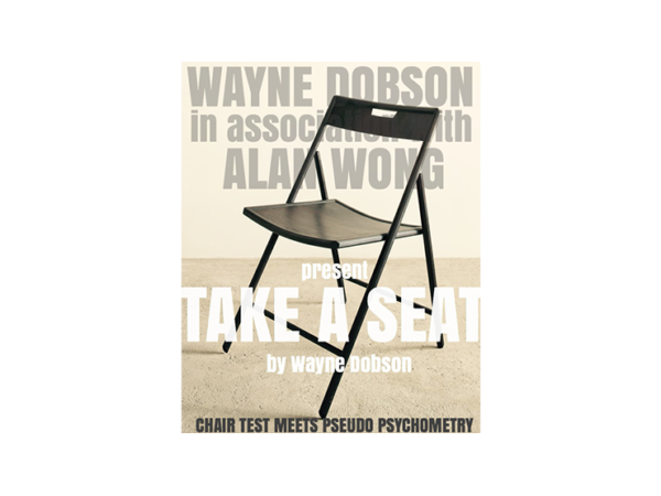 Take A Seat (Gimmicks and Instructions) by Wayne Dobson and Alan Wong