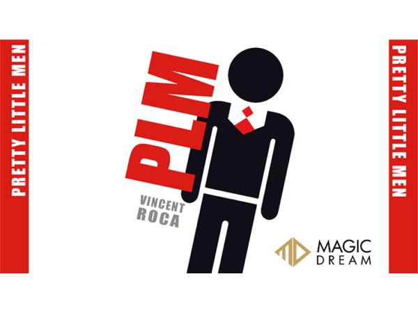 PLM (Pretty Little Men) (Gimmicks and Online Instructions) by Vincent Roca and Magic Dream