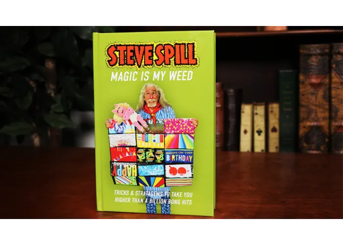 MAGIC IS MY WEED by Steve Spill - Book