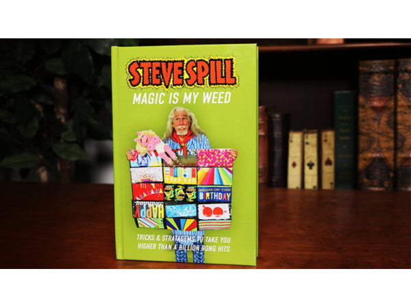 MAGIC IS MY WEED by Steve Spill - Book