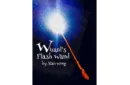 Wizards Flash Wand by Alan Wong – Image 1