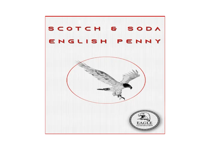 Scotch and Soda English Penny by Eagle Coins - Trick