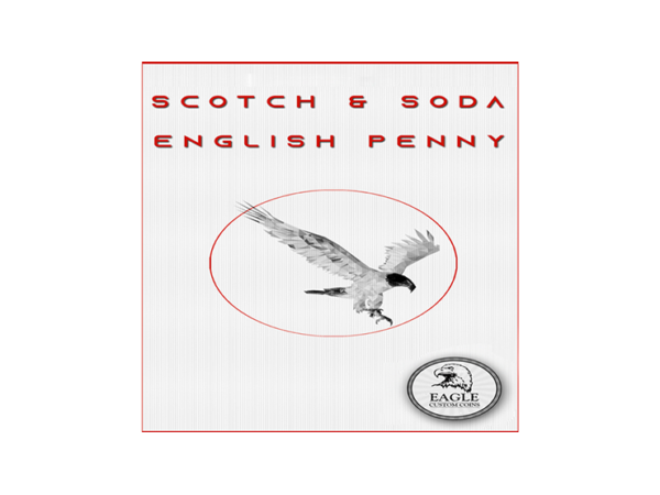 Scotch and Soda English Penny by Eagle Coins - Trick