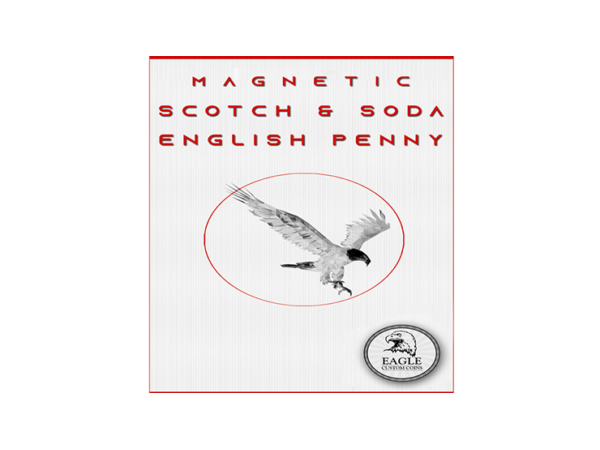 Magnetic Scotch and Soda English Penny by Eagle Coins - Trick