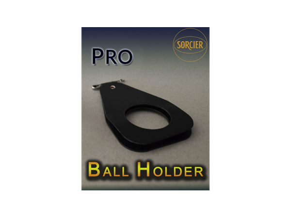PRO BALL HOLDER by Sorcier Magic