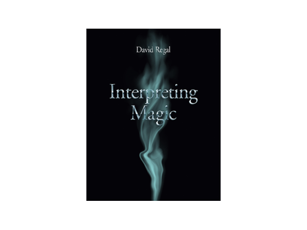 Interpreting Magic by David Regal - Book