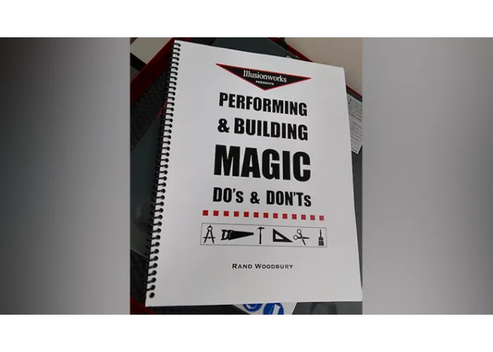 Performing and Building Magic: Do's and Don'ts by Rand Woodbury - Book