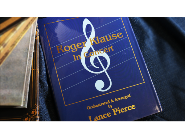 Roger Klause In Concert Deluxe (Signed and Numbered) - Book