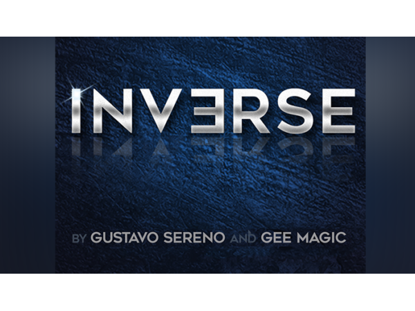 INVERSE by Gustavo Sereno and Gee Magic