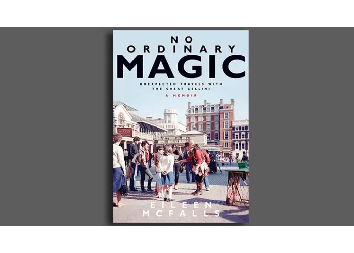 No Ordinary Magic A Memoir (Unexpected Travels with the Great Cellini) by Emily McFalls - Book