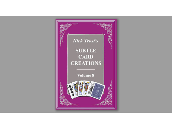 Subtle Card Creations of Nick Trost, Vol. 8 - Book