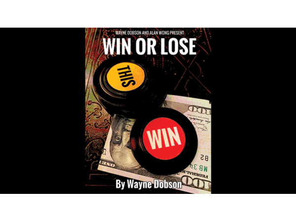 WIN OR LOSE by Wayne Dobson and Alan Wong