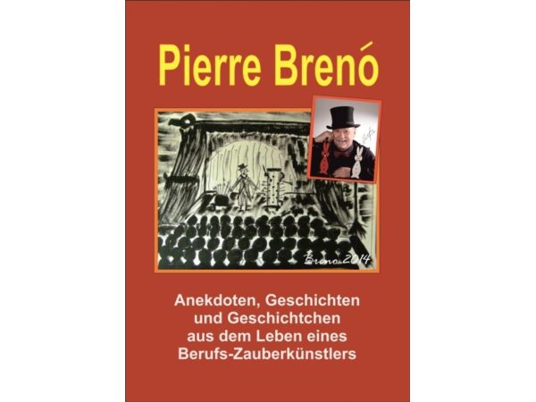 Anekdoten, Geschichten und Geschichtchen aus dem Leben eines berufs- Zauberkünstlers