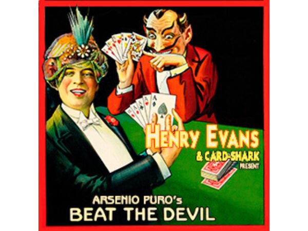 Arsenio Puro's Beat the Devil by Henry Evans and Card-Shark