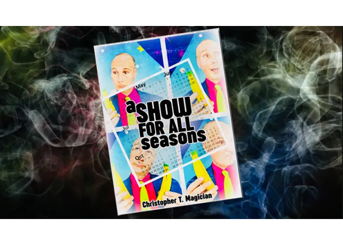 A Show For All Seasons by Christopher T. Magician - Book