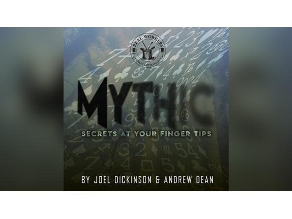 MYTHIC (Gimmicks and Online Instructions) by Joel Dickinson & Andrew Dean