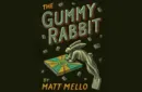 GUMMY RABBIT by Matt Mello – Image 1