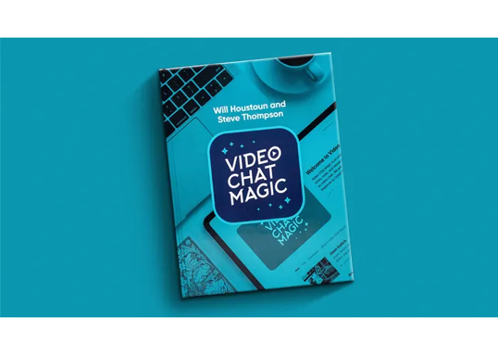 Video Chat Magic by Will Houstoun and Steve Thompson - Book