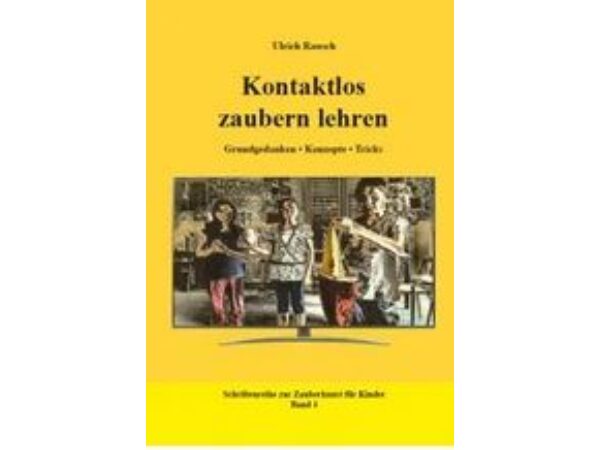 Ulrich Rausch: Kontaktlos zaubern lehren (2020)
