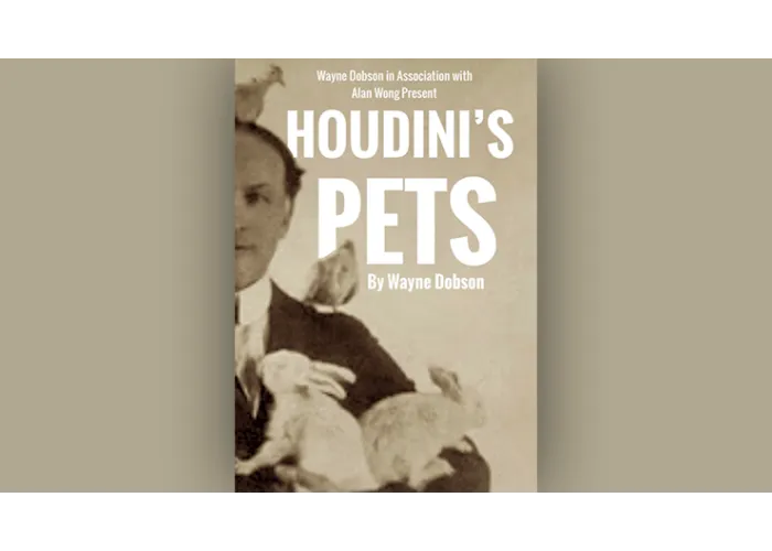Houdini's Pets by Wayne Dobson & Alan Wong