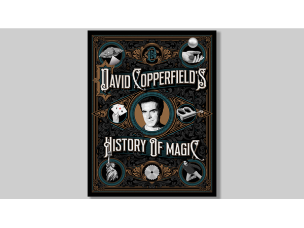 David Copperfield's History of Magic by David Copperfield, Richard Wiseman and David Britland - Book